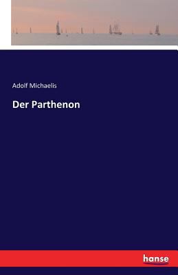Der Parthenon [German] 3741155632 Book Cover