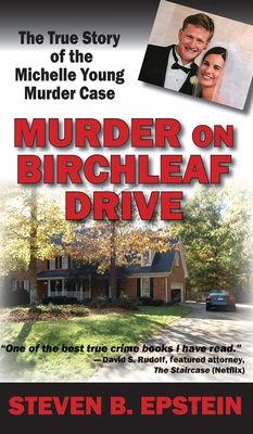 Murder on Birchleaf Drive: The True Story of th... 1934912956 Book Cover