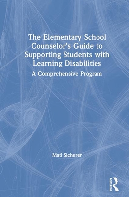 The Elementary School Counselor's Guide to Supp... 0367430479 Book Cover