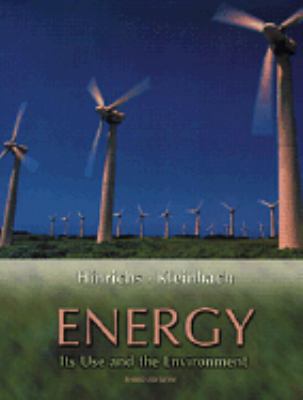 Energy: Its Use and the Environment 0030318343 Book Cover