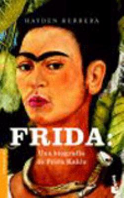 Frida: Una Biografia de Frida Kahlo [Spanish] 8408045806 Book Cover