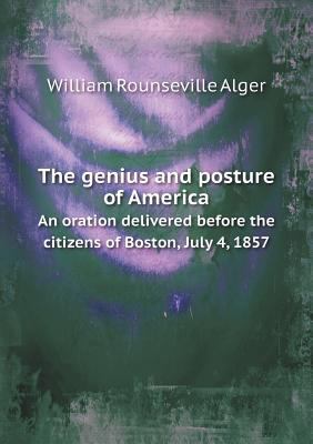 The genius and posture of America An oration de... 5518774648 Book Cover