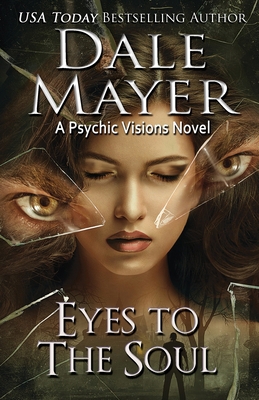 Eyes to the Soul: A Psychic Visions Novel 1988315697 Book Cover