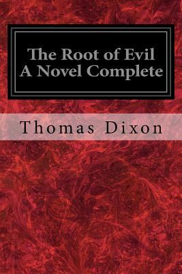 The Root of Evil A Novel Complete 1979271178 Book Cover