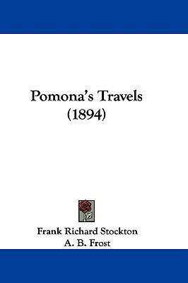 Pomona's Travels (1894) 1104564181 Book Cover