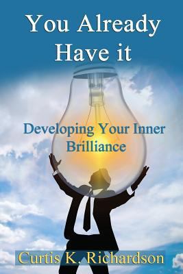 You Already Have It: Developing Your Inmer Bril... 1983685526 Book Cover
