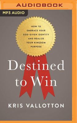 Destined to Win: How to Embrace Your God-Given ... 1531833500 Book Cover