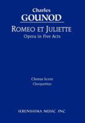 Romeo et Juliette: Chorus score [French] 193241925X Book Cover