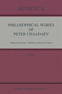 Philosophical Works of Peter Chaadaev 9401053960 Book Cover