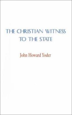 The Christian Witness to the State 1579100376 Book Cover