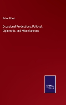 Occasional Productions, Political, Diplomatic, ... 3375096550 Book Cover