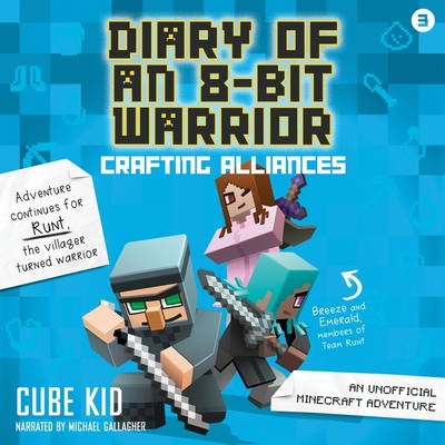 Diary of an 8-Bit Warrior: Crafting Alliances: ... B0C7CZVQVH Book Cover