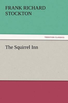 The Squirrel Inn 384721831X Book Cover