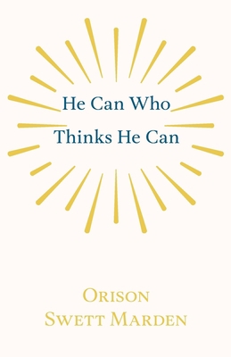 He Can Who Thinks He Can: And Other Papers on S... 1528713893 Book Cover