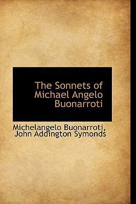 The Sonnets of Michael Angelo Buonarroti 1103493205 Book Cover