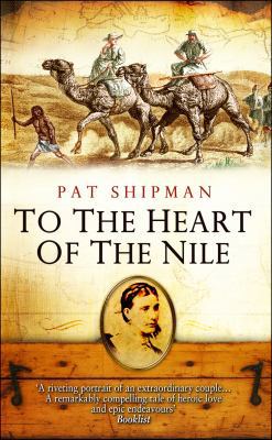 To the Heart of the Nile: Florence Baker's Extr... 0552771007 Book Cover
