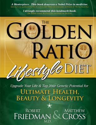 The Golden Ratio Lifestyle Diet: Upgrade Your L... 0975280252 Book Cover