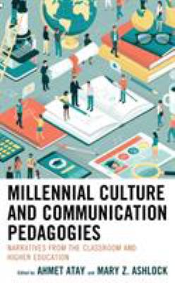 Millennial Culture and Communication Pedagogies... 1498550649 Book Cover