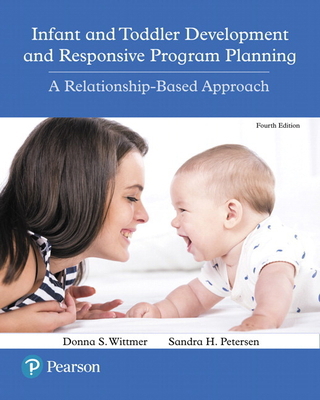 Infant and Toddler Development and Responsive P... 0134450094 Book Cover