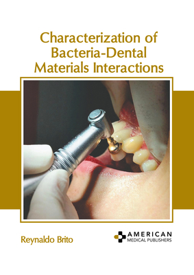 Characterization of Bacteria-Dental Materials I... 1639276270 Book Cover