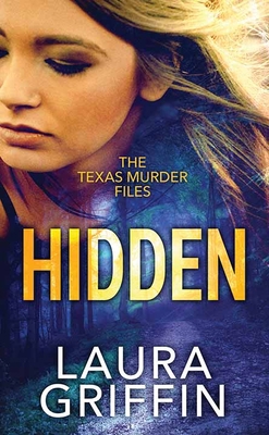 Hidden: The Texas Murder Files [Large Print] 1638081336 Book Cover