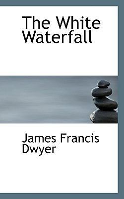 The White Waterfall 1116849615 Book Cover