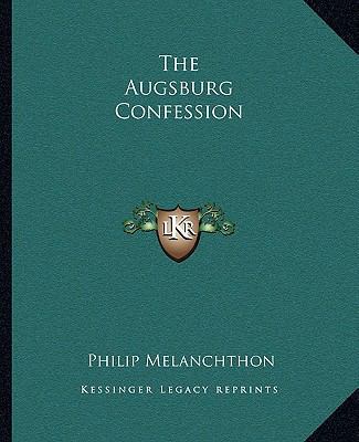The Augsburg Confession 1162688262 Book Cover