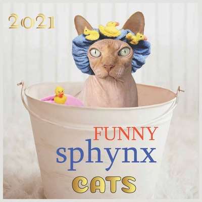 Paperback FUNNY sphynx: 2021 Wall & Office Calendar, 12 Month Calendar Book