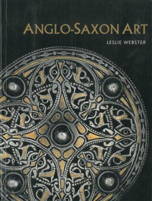 Anglo-Saxon Art 0801477662 Book Cover