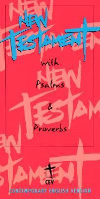 New Testament with Psalms & Proverbs-CEV 158516125X Book Cover