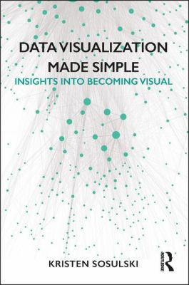 Data Visualization Made Simple: Insights Into B... 1138503916 Book Cover