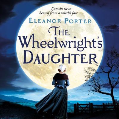 The Wheelwright's Daughter 1838895248 Book Cover