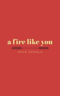 A Fire Like You 1449499589 Book Cover