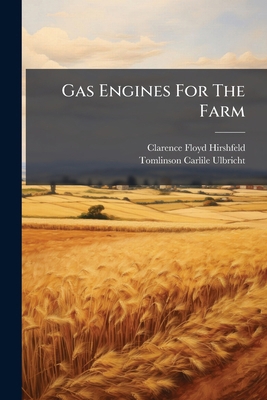Gas Engines For The Farm 1272393275 Book Cover