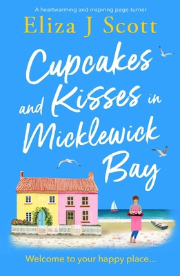 Cupcakes and Kisses in Micklewick Bay: A heartw... 1837000271 Book Cover