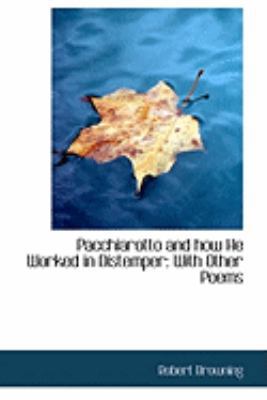 Pacchiarotto and How He Worked in Distemper: Wi... 1103749293 Book Cover