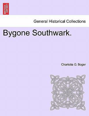 Bygone Southwark. 1241120056 Book Cover