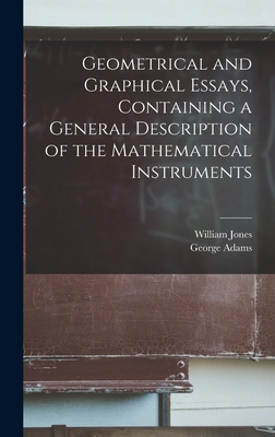 Geometrical and Graphical Essays, Containing a ... 1018298169 Book Cover