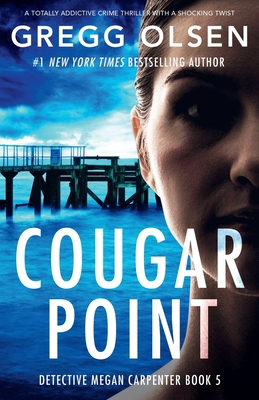 Cougar Point: A totally addictive crime thrille... 183790491X Book Cover