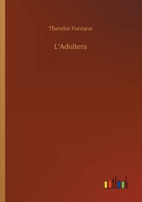 L'Adultera 3752349441 Book Cover