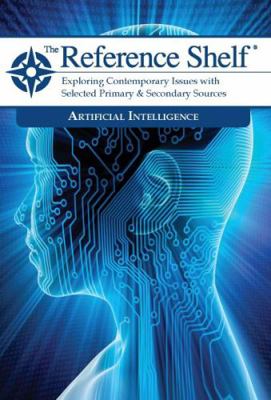 Reference Shelf: Artificial Intelligence: 0 1682178676 Book Cover