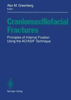 Craniomaxillofacial Fractures: Principles of In... 0387979026 Book Cover