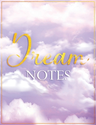 Dream Notes: My Daily Dream Journal 1943284644 Book Cover