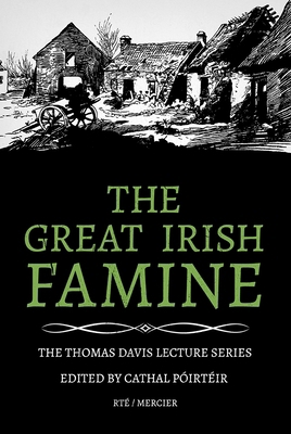The Great Irish Famine 1856351114 Book Cover