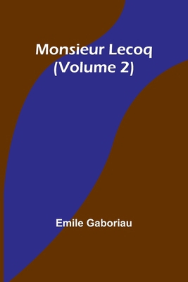 Monsieur Lecoq (Volume 2) 9357921877 Book Cover