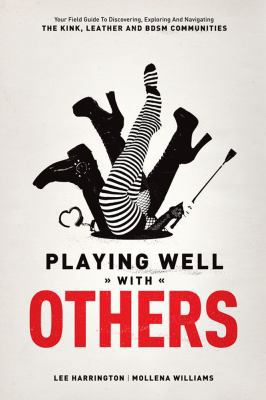 Playing Well with Others: Your Field Guide to D... 0937609587 Book Cover