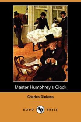 Master Humphrey's Clock (Dodo Press) 1406554707 Book Cover