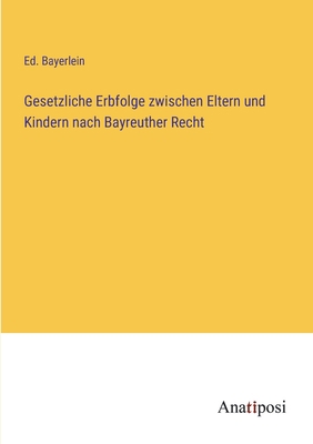 Gesetzliche Erbfolge zwischen Eltern und Kinder... [German] 3382017202 Book Cover