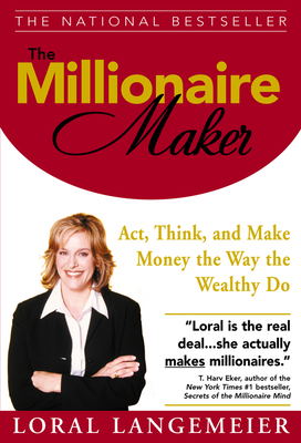 The Millionaire Maker: Act, Think, and Make Mon... 985483848X Book Cover