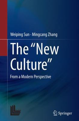 The "New Culture": From a Modern Perspective 3662516950 Book Cover
